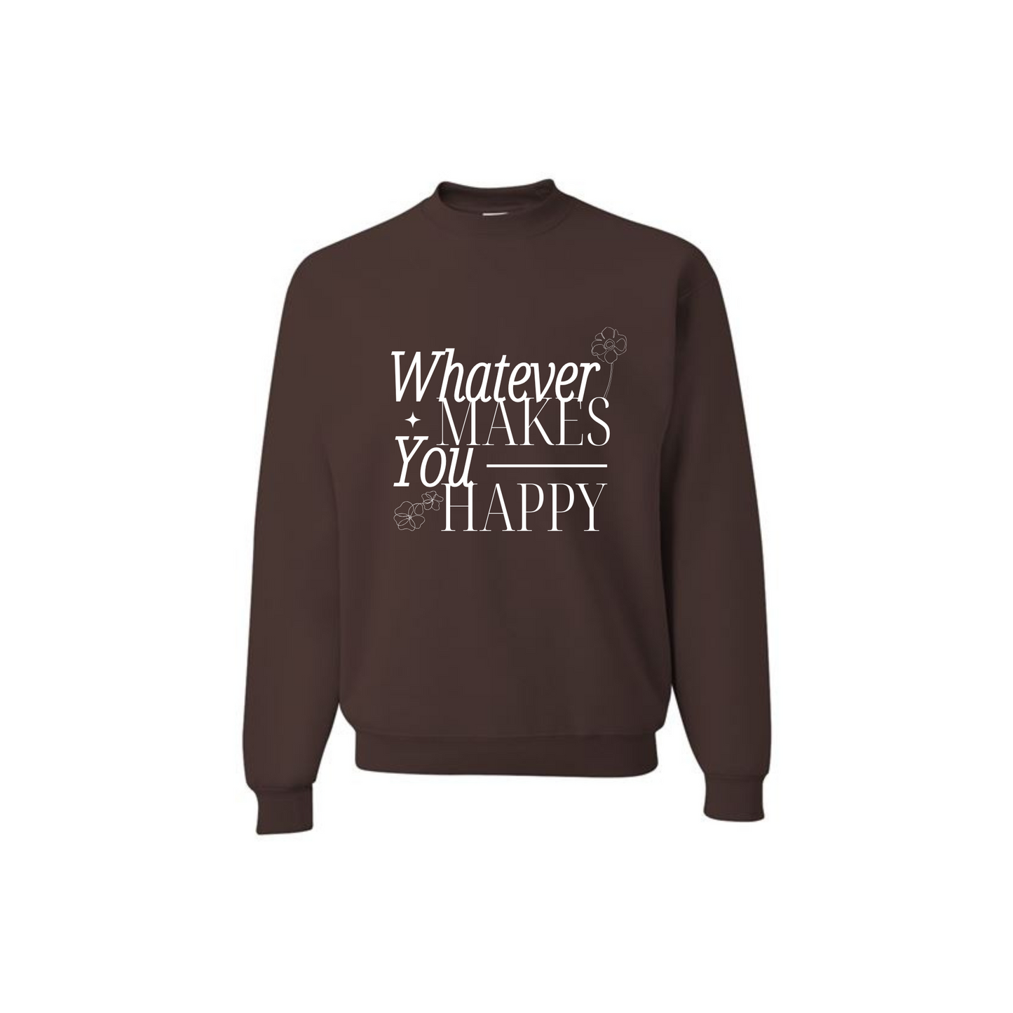 Whatever Makes You Happy