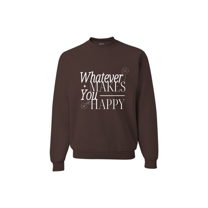 Whatever Makes You Happy