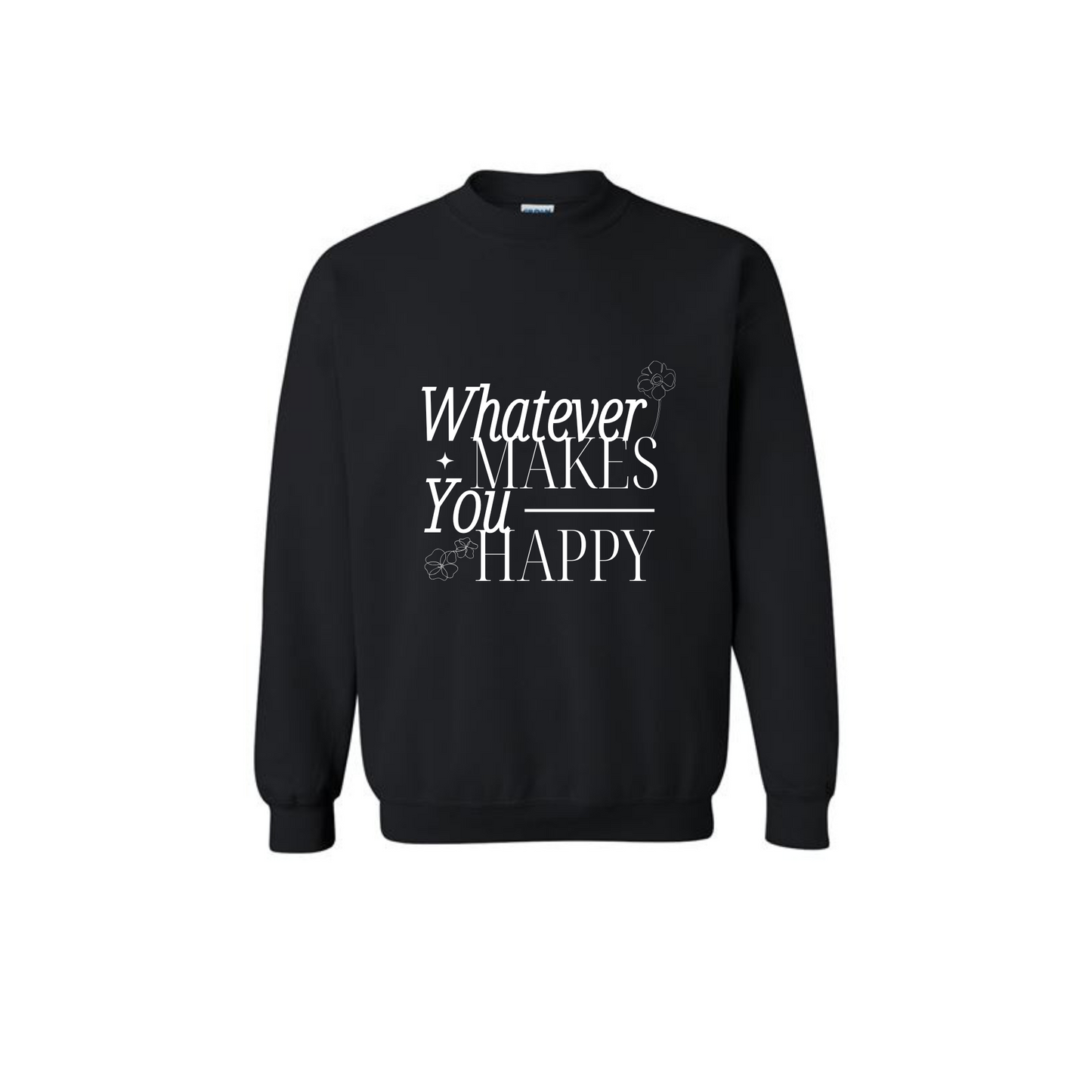 Whatever Makes You Happy