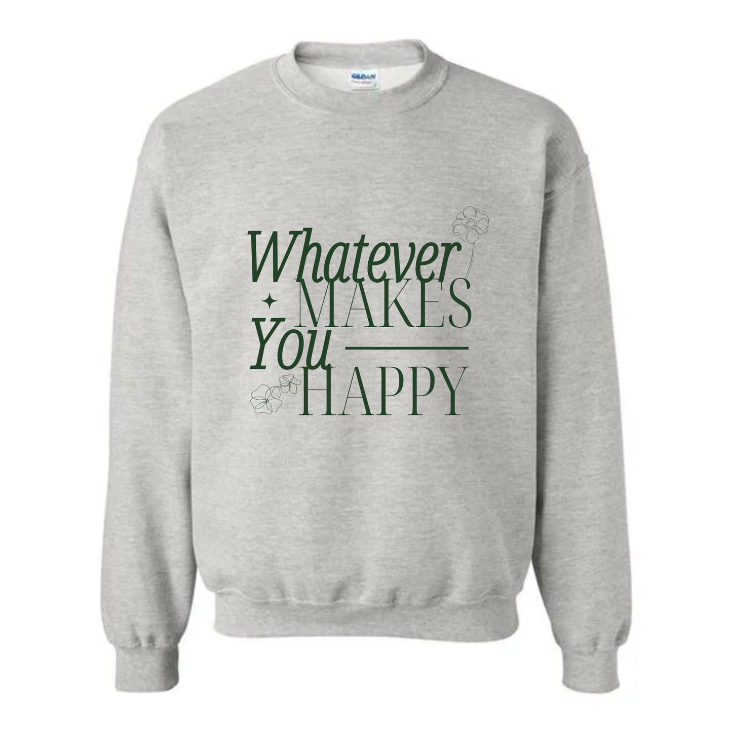 Whatever Makes You Happy