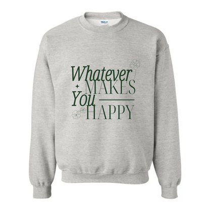 Whatever Makes You Happy