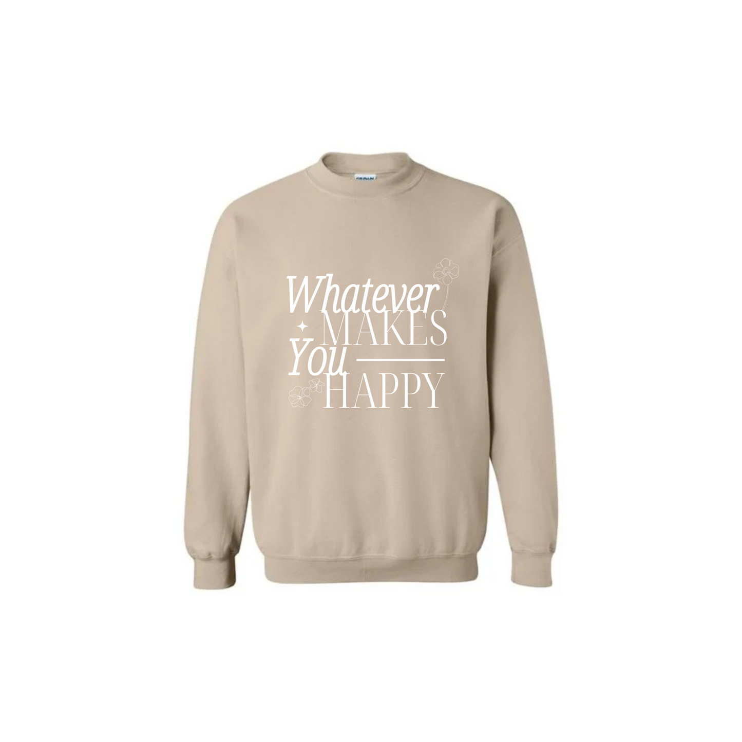 Whatever Makes You Happy