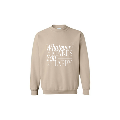 Whatever Makes You Happy