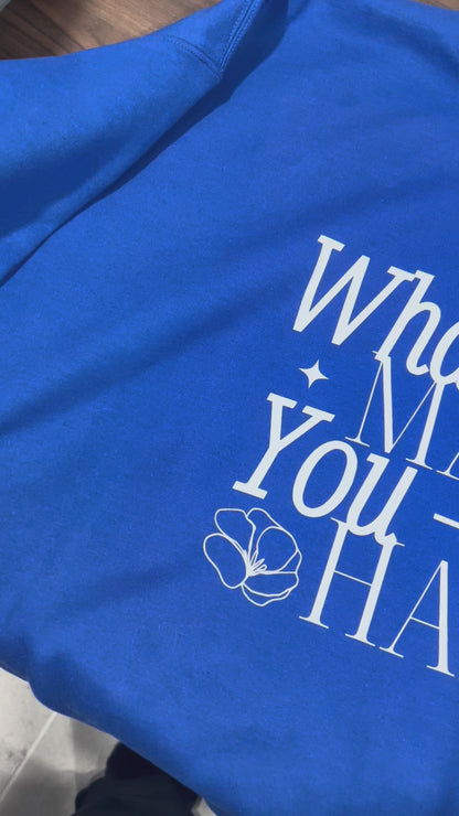 Whatever Makes You Happy